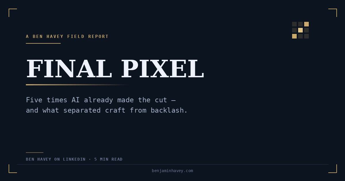 Final Pixel: five times AI already made the cut in finished film and TV, and what separated craft from backlash.